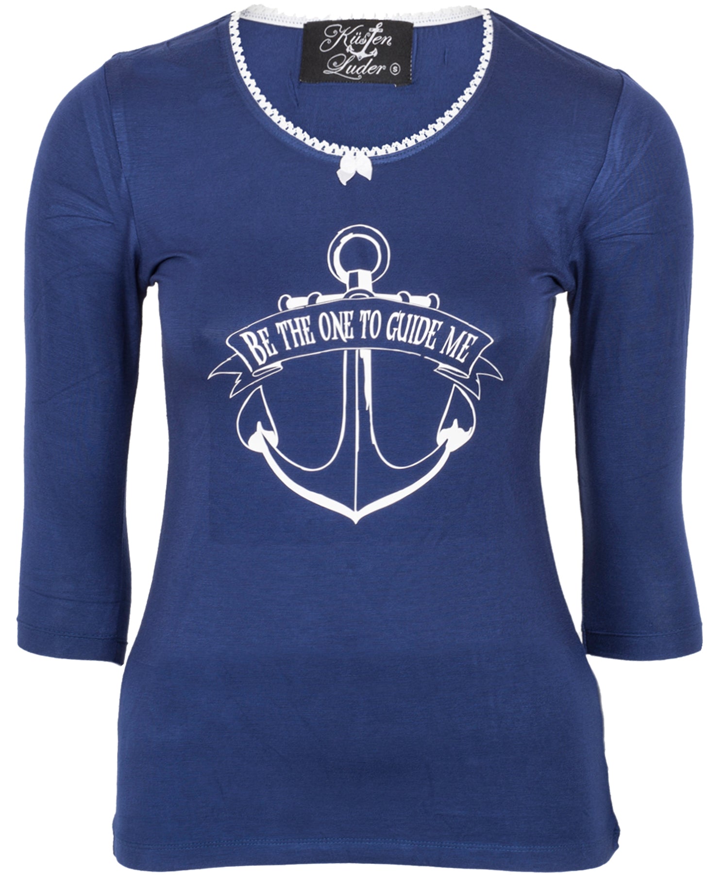 Kuestenluder_BE_THE_ONE_TO_GUIDE_ME_Sailor_Anker_Anchor_dreiviertel_Arm_Girlie_Motiv_SHIRT_killer_kirscheqPYNnPZPNwGll